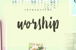 Worship Font Review: A Fresh Brush Typeface for Modern Branding